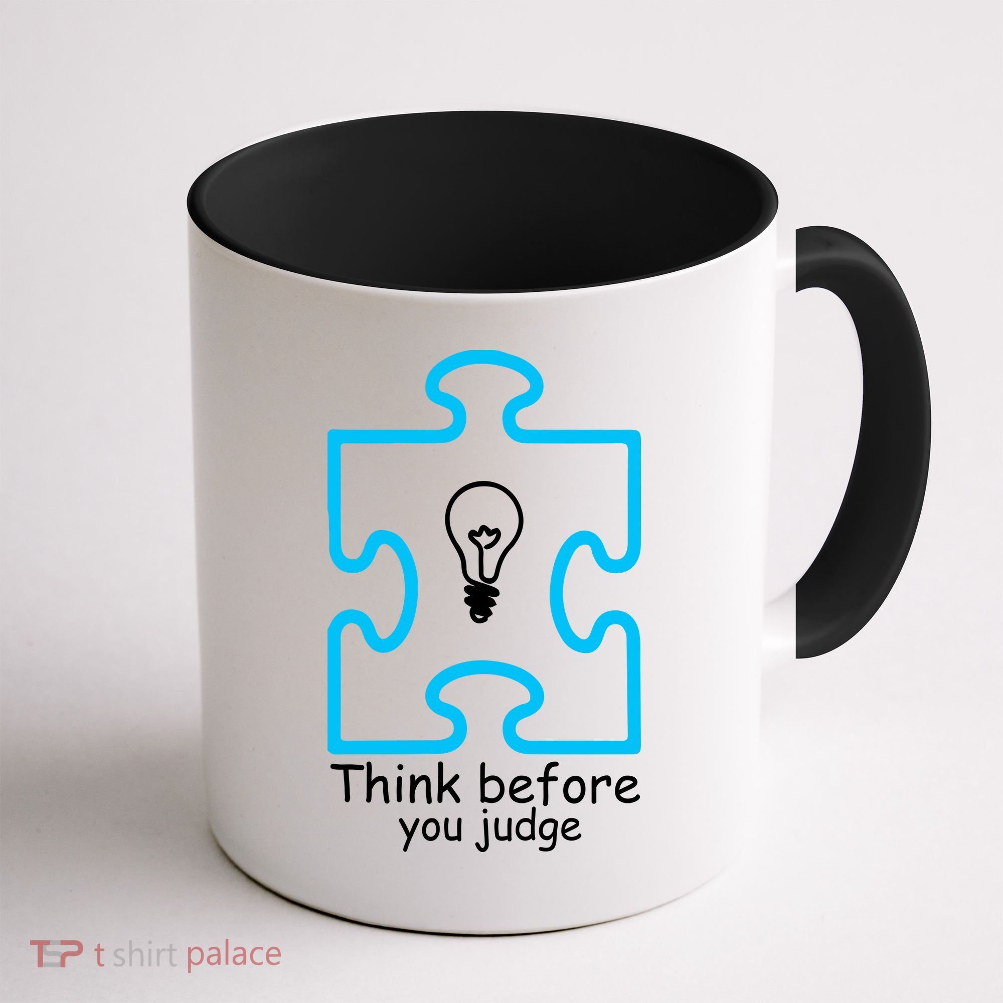 Think Before You Judge Autism Awareness  Coffee Mug