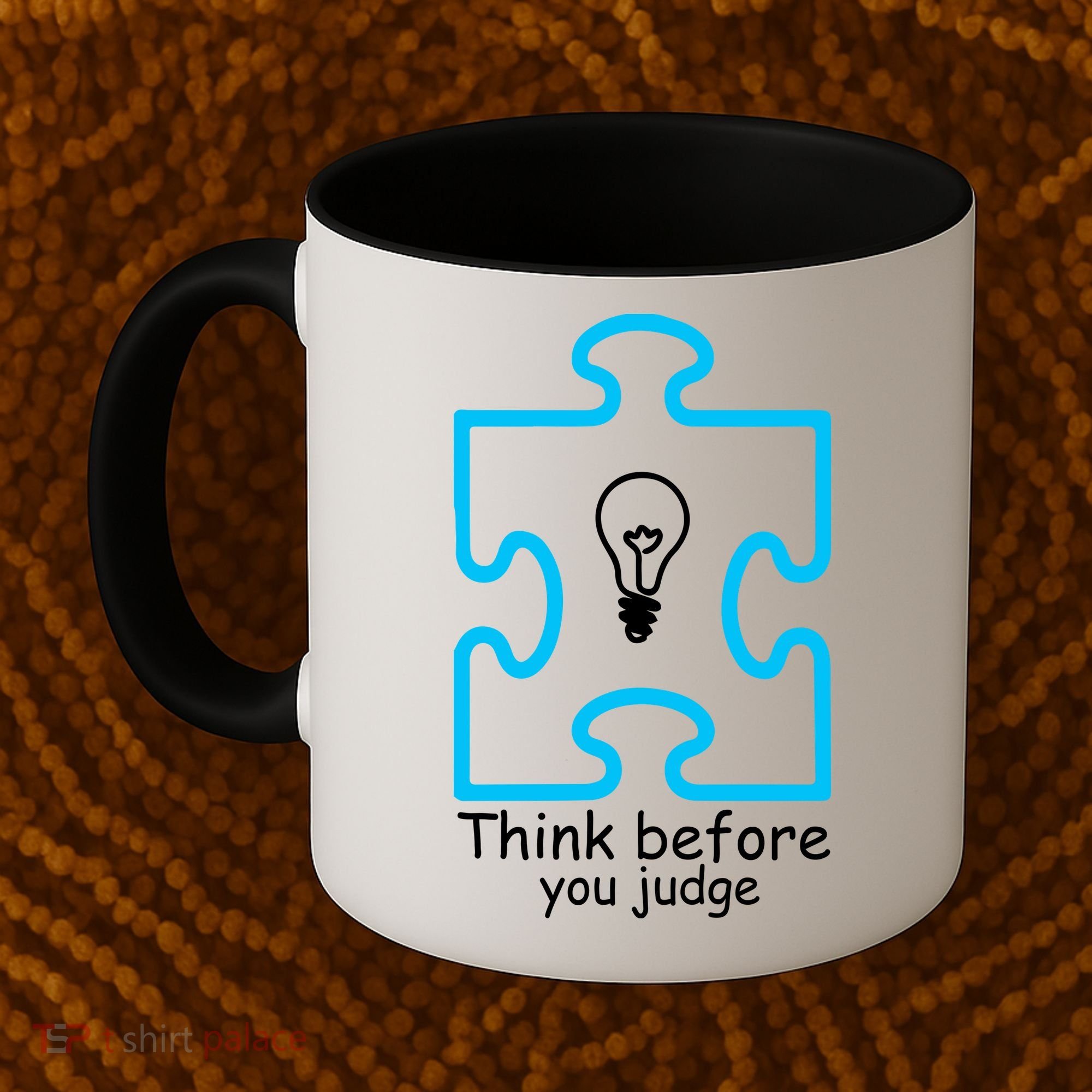 Think Before You Judge Autism Awareness  Coffee Mug