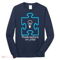 Think Before You Judge Autism Awareness  Long Sleeve Shirt thumb 0