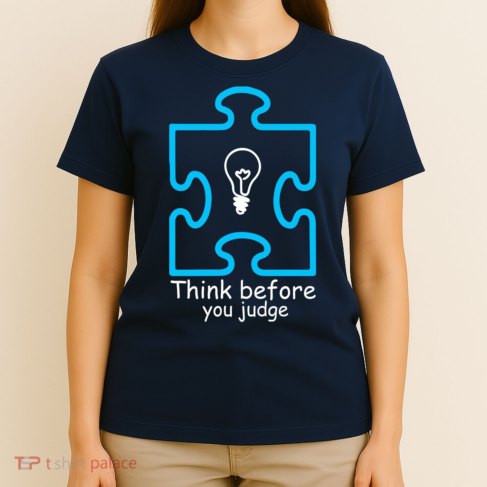 Think Before You Judge Autism Awareness  T-Shirt