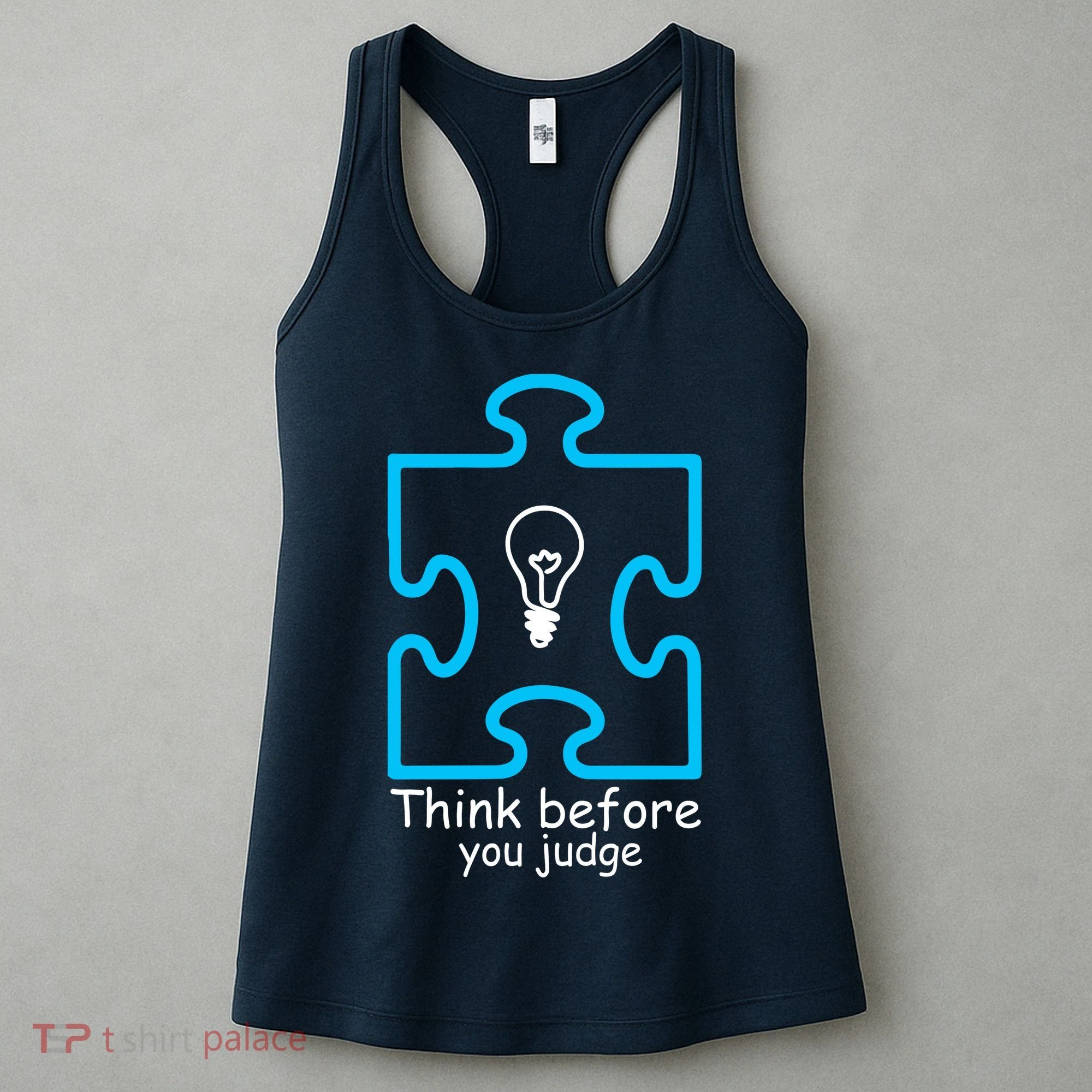 Think Before You Judge Autism Awareness  Women's Tank Top