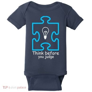 Think Before You Judge Autism Awareness  Baby Bodysuit