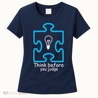 Think Before You Judge Autism Awareness  Women's T-Shirt thumb 0