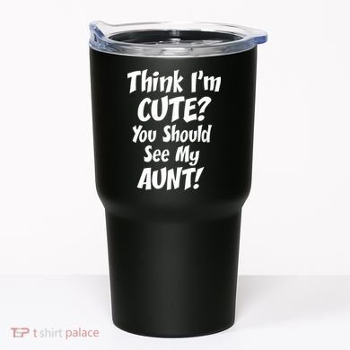 Think I'm Cute? See My Auntie Tumbler