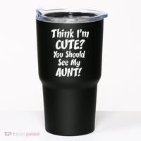 Think I'm Cute? See My Auntie Tumbler thumb 0