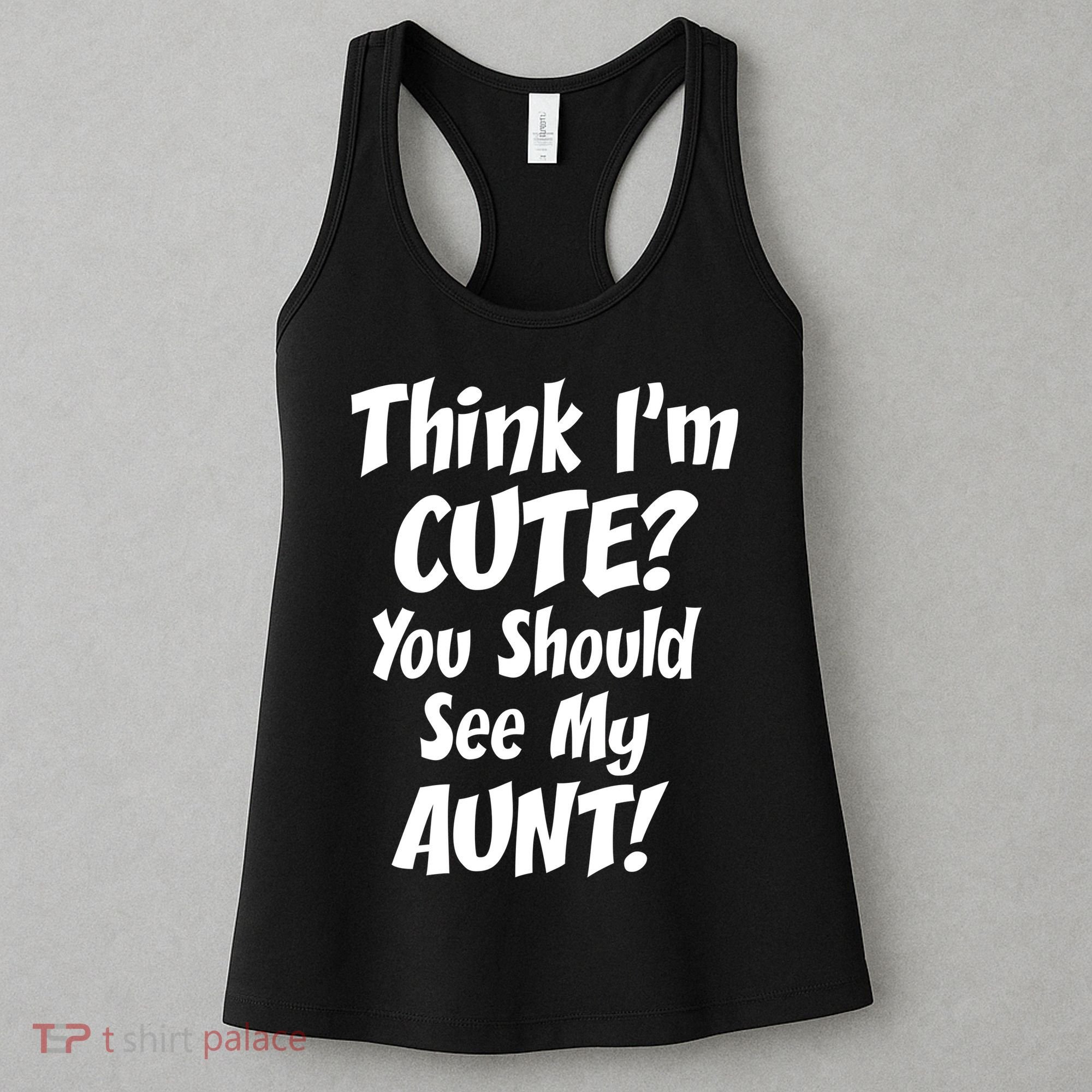 Think I'm Cute? See My Auntie Women's Tank Top