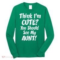 Think I'm Cute? See My Auntie Long Sleeve Shirt thumb 0