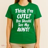 Think I'm Cute? See My Auntie T-Shirt thumb 4