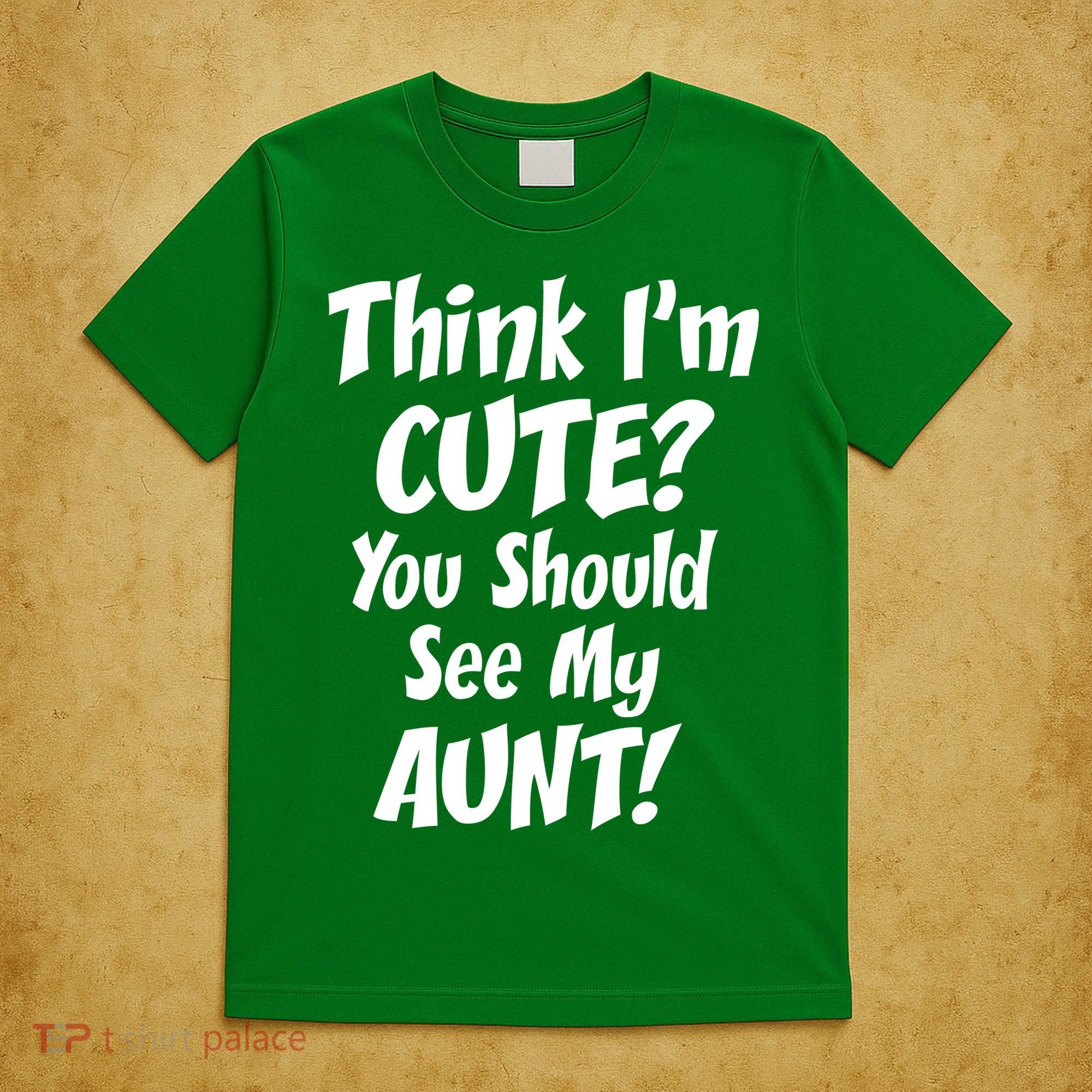 Think I'm Cute? See My Auntie T-Shirt