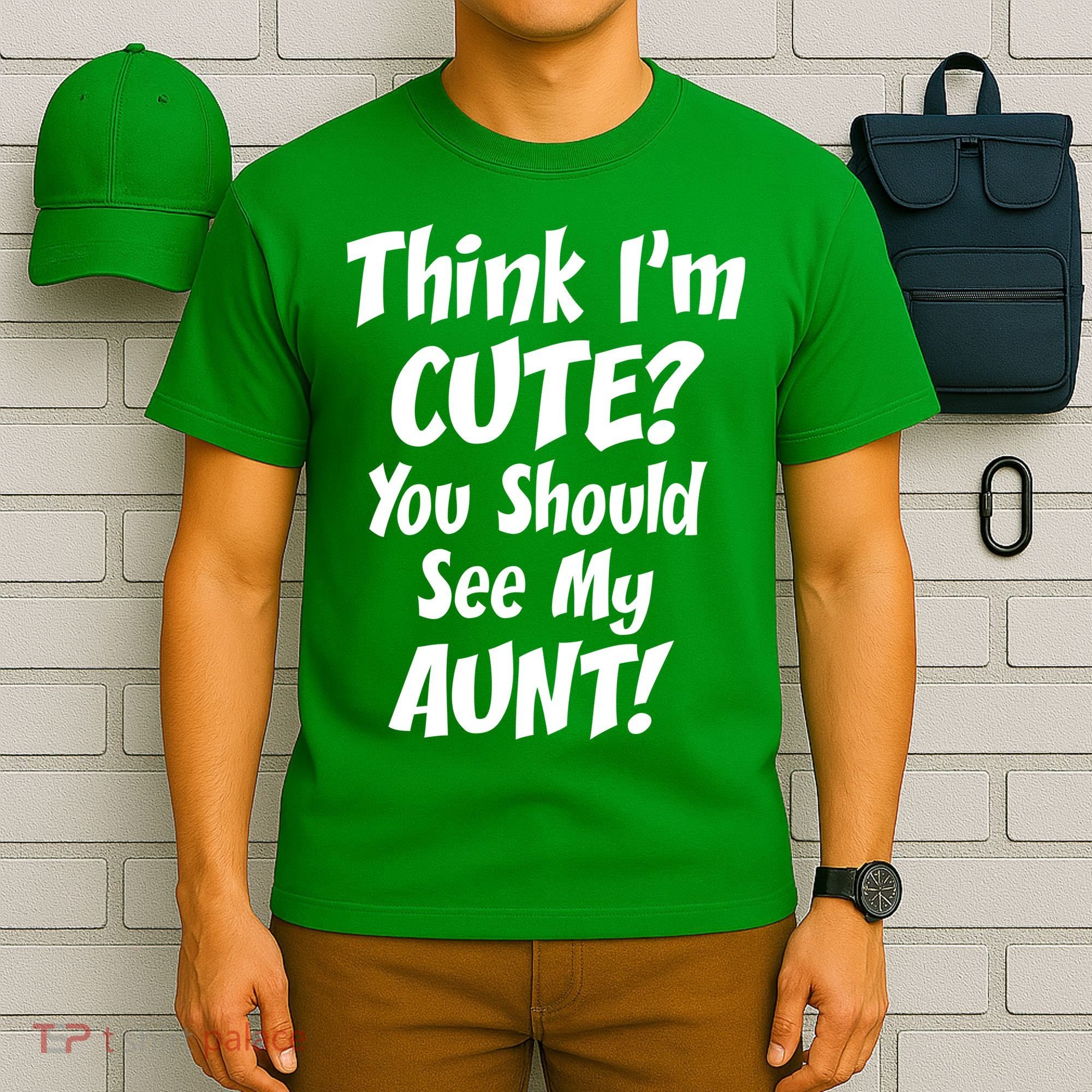 Think I'm Cute? See My Auntie T-Shirt