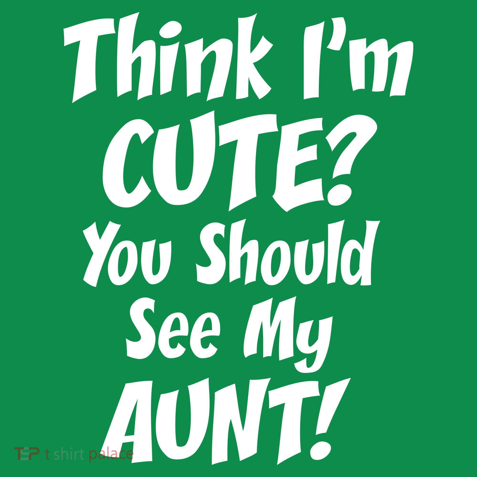 Think I'm Cute? See My Auntie Button