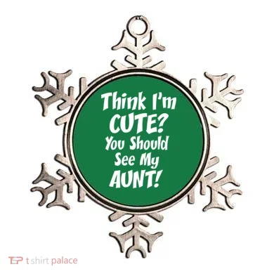 Think I'm Cute? See My Auntie Ornament