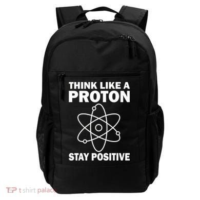 Think Like A Proton Stay Positive Backpack