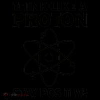 Think Like A Proton Stay Positive Coffee Mug thumb 5