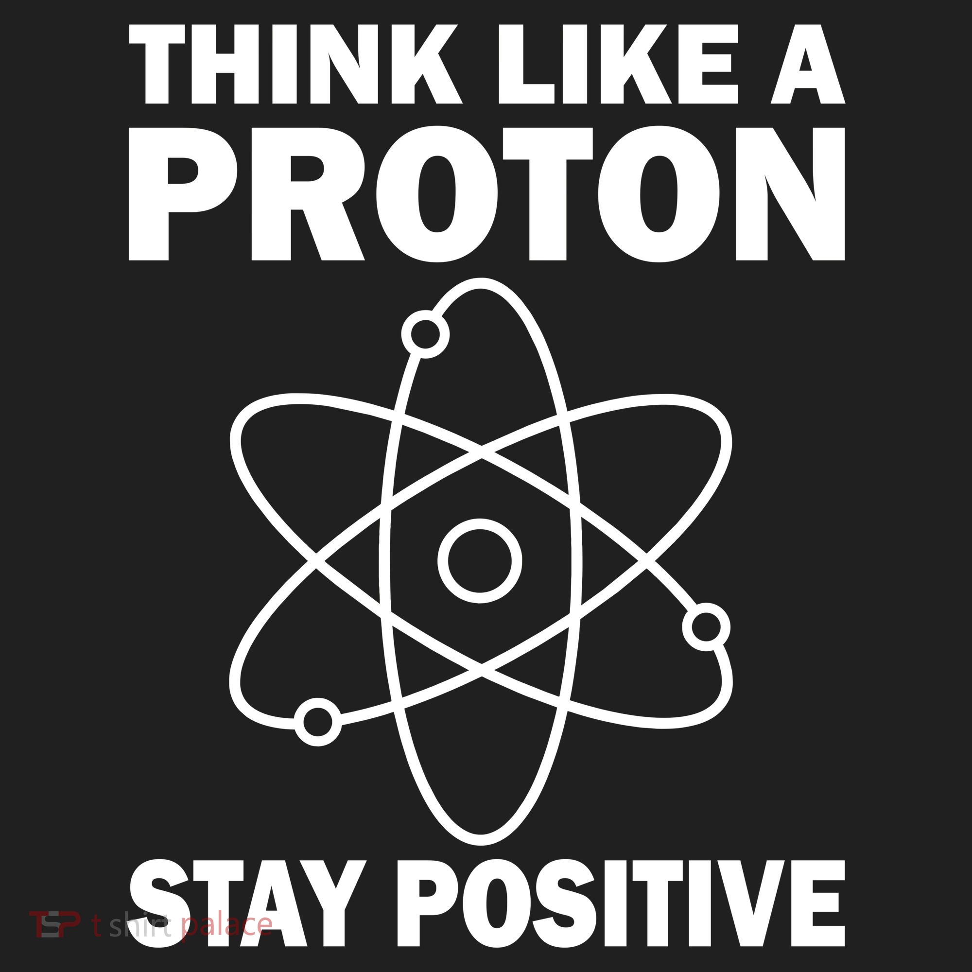 Think Like A Proton Stay Positive Golf Towel