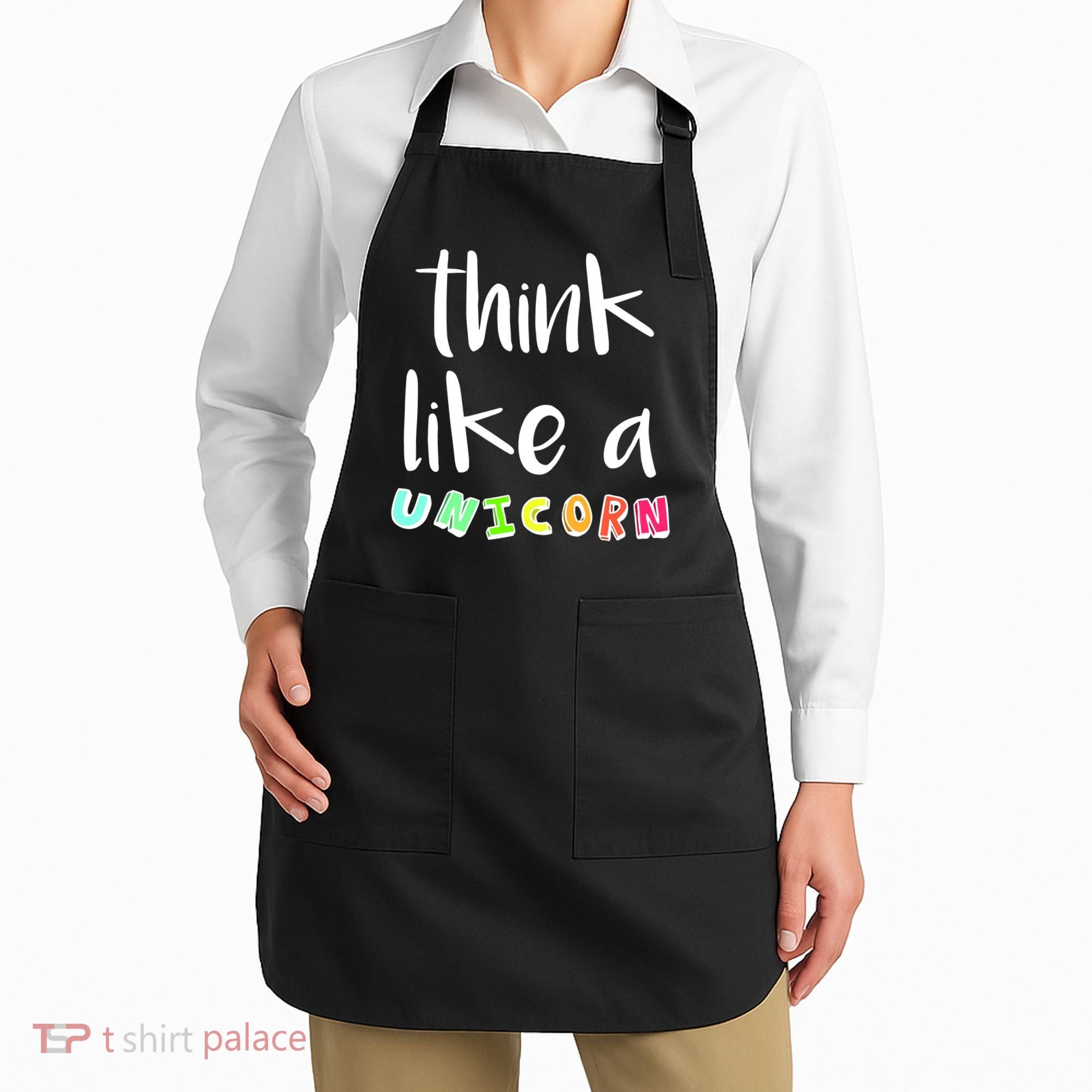 Think Like A Unicorn Apron