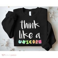 Think Like A Unicorn Sweatshirt thumb 2