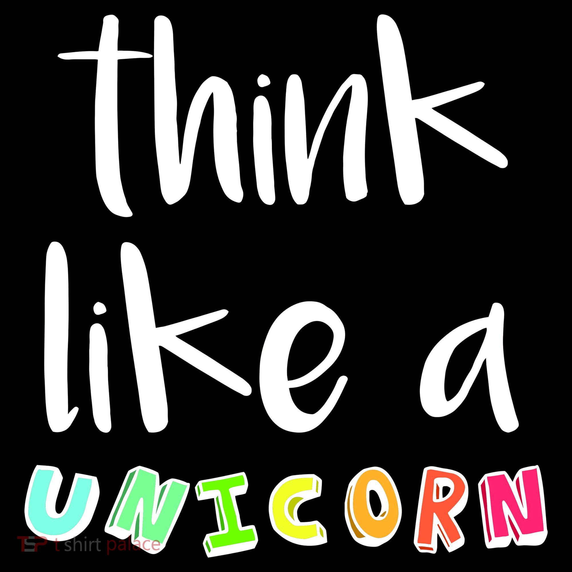 Think Like A Unicorn Button