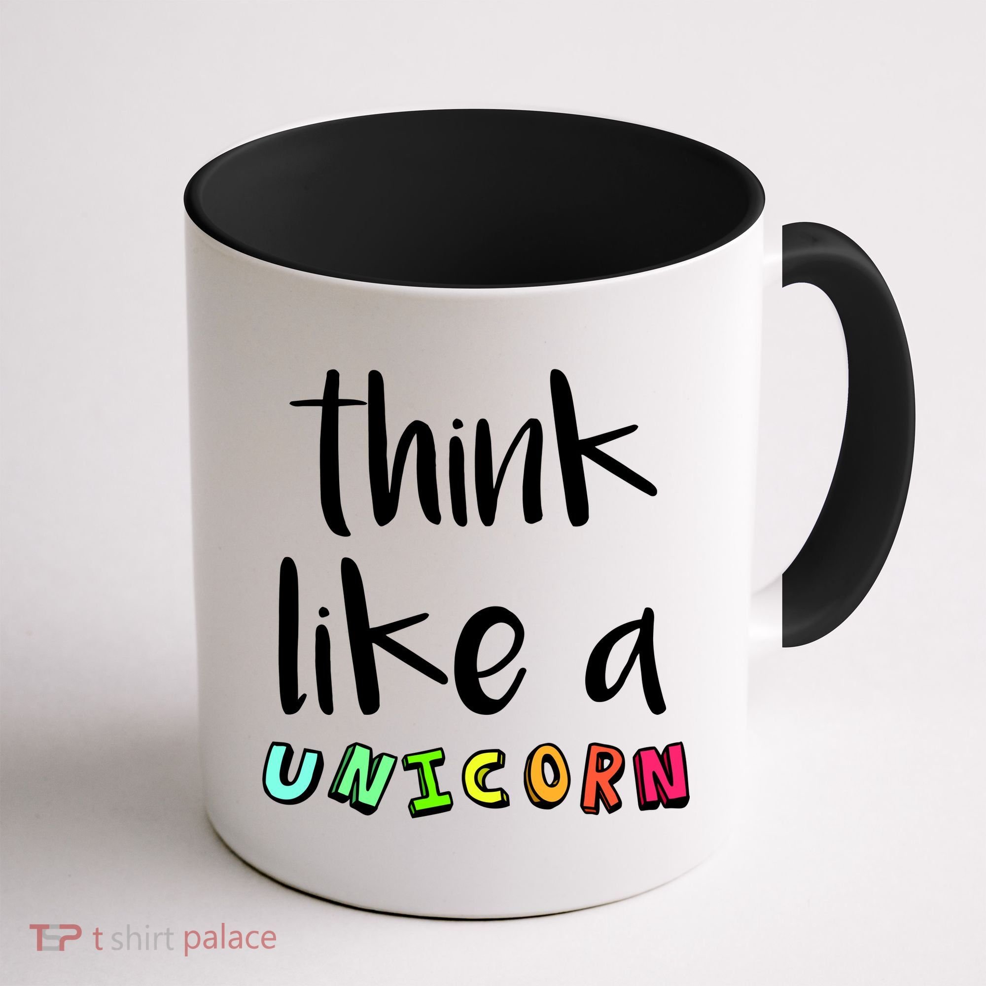 Think Like A Unicorn Coffee Mug