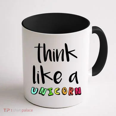 Think Like A Unicorn Coffee Mug back
