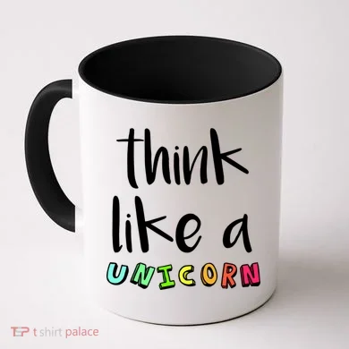 Think Like A Unicorn Coffee Mug