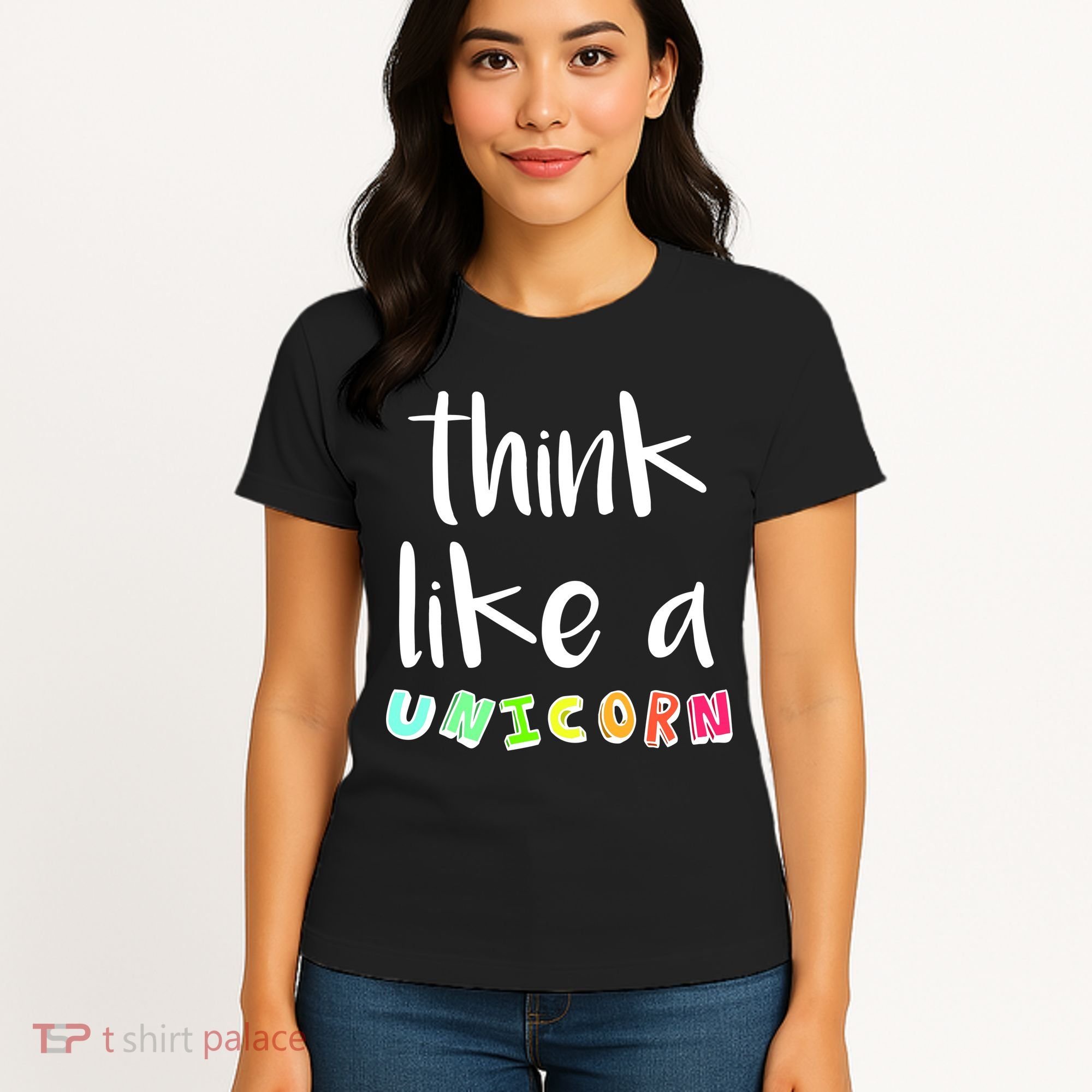 Think Like A Unicorn Women's T-Shirt
