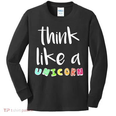 Think Like A Unicorn Kids Long Sleeve Shirt