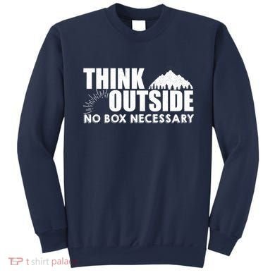 Think Outside No Box Necessary Sweatshirt