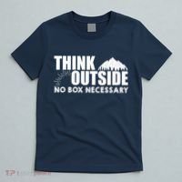 Think Outside No Box Necessary T-Shirt thumb 5