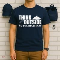 Think Outside No Box Necessary T-Shirt thumb 6