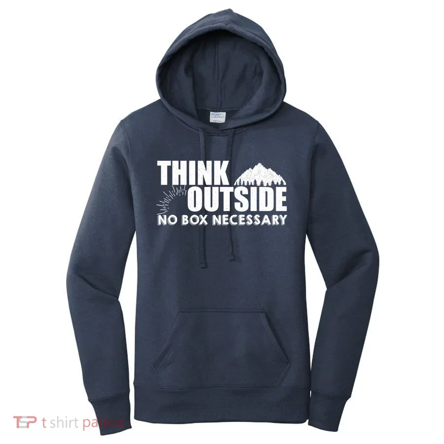Think Outside No Box Necessary Women's Hoodie