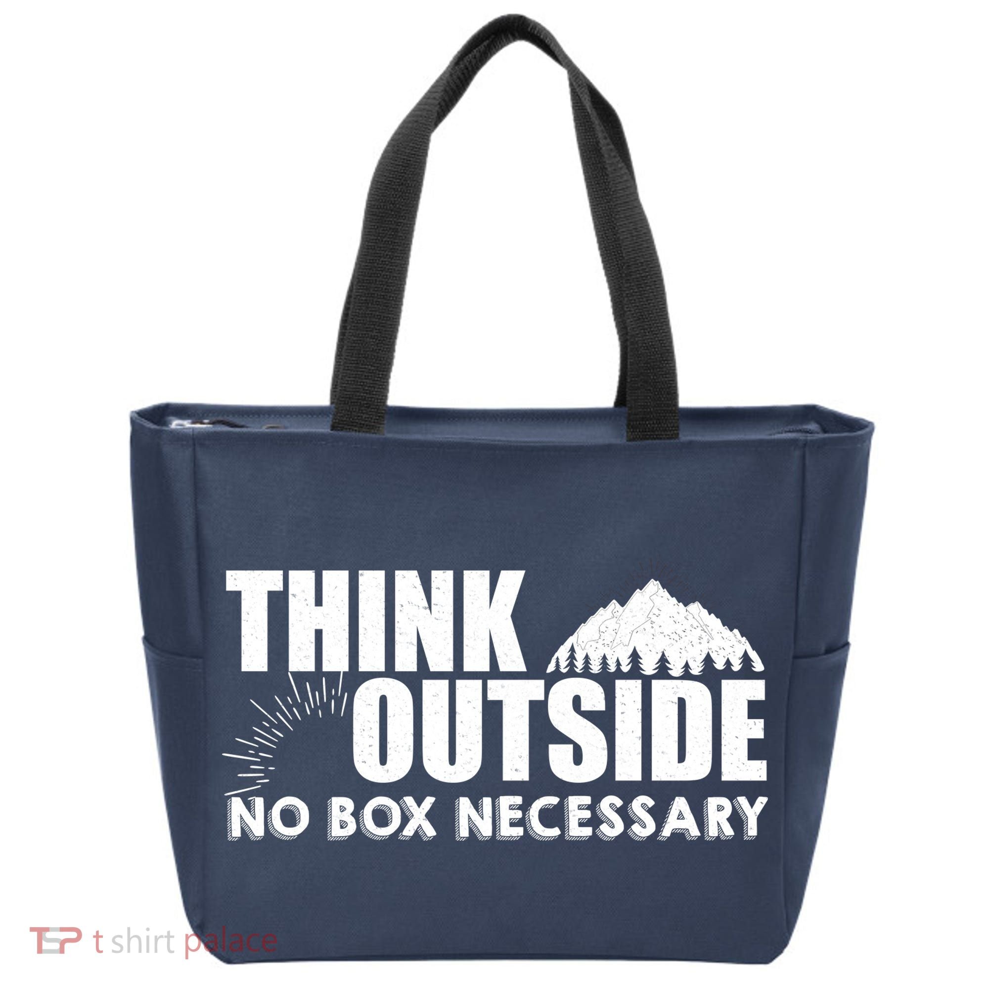 Think Outside No Box Necessary Tote Bag
