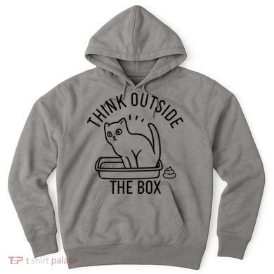Think Outside The Box Cat Poop Hoodie