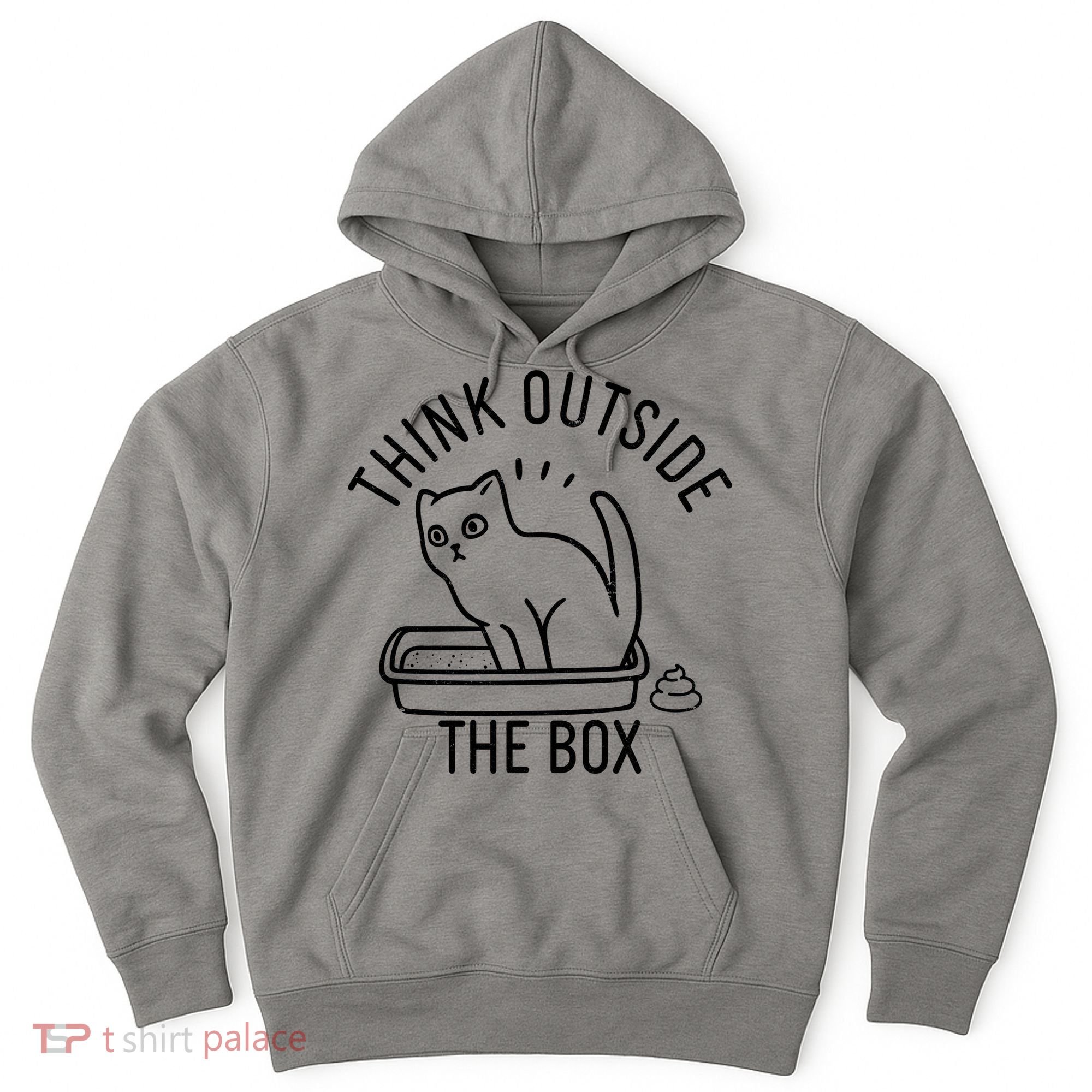 Think Outside The Box Cat Poop Hoodie