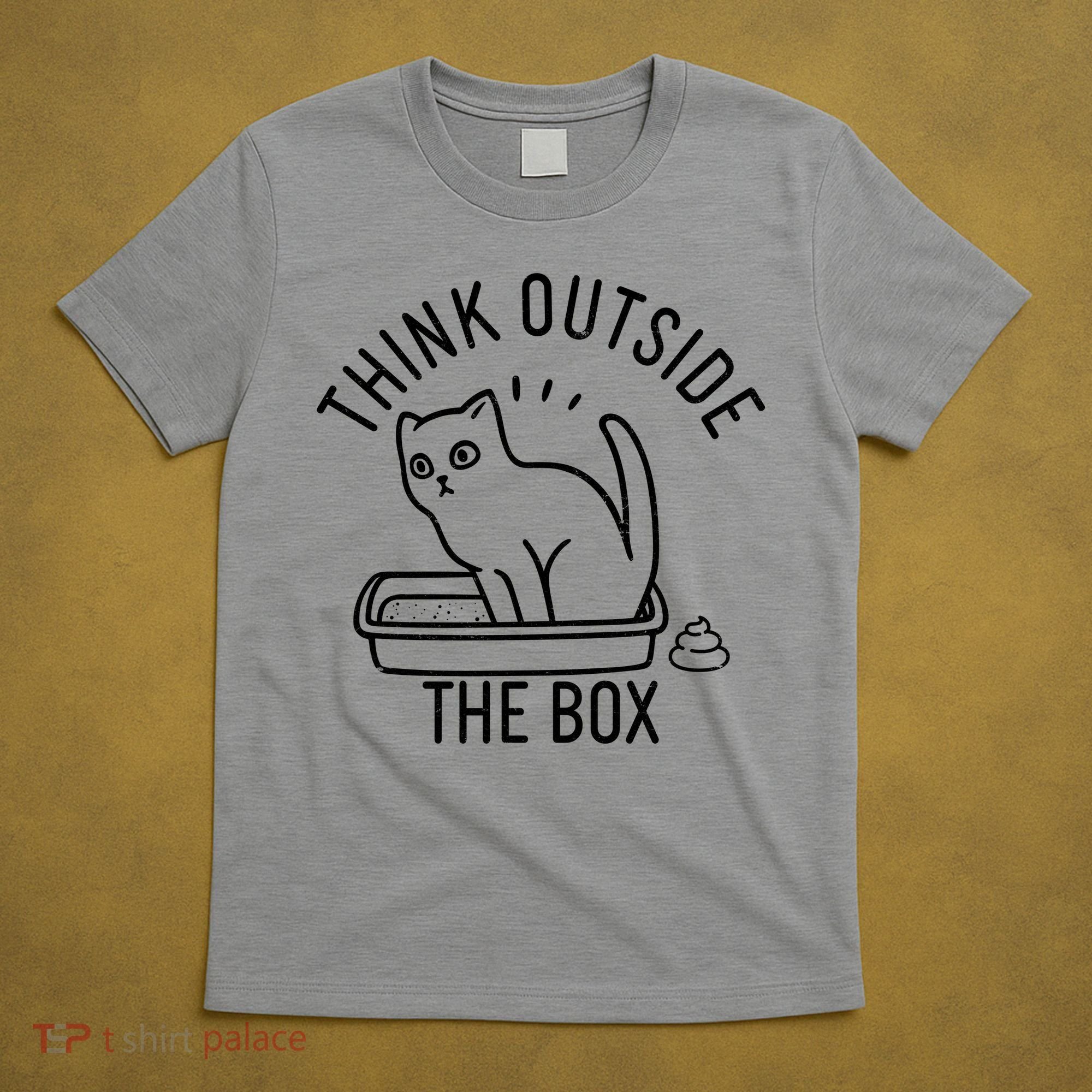Think Outside The Box Cat Poop T-Shirt