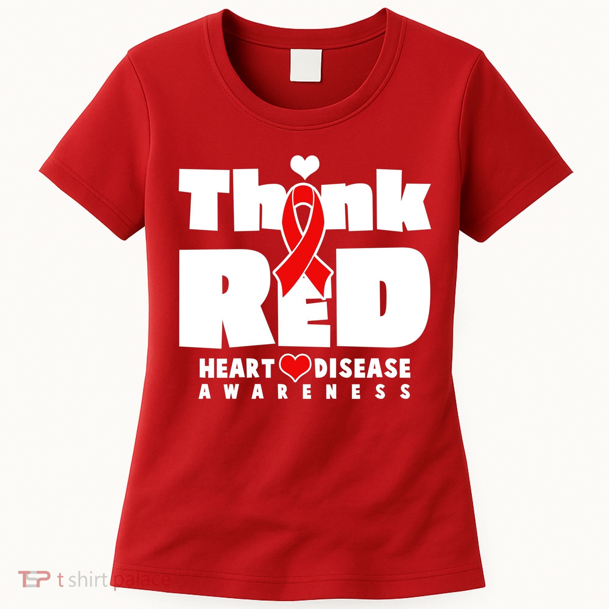 Think Red Heart Disease Awareness Women's T-Shirt