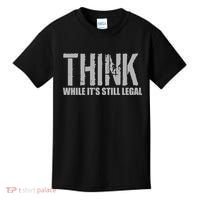 Think While It Is Still Leagal Kids T-Shirt thumb 0