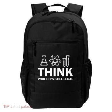 Think While It's Stll Legal Backpack