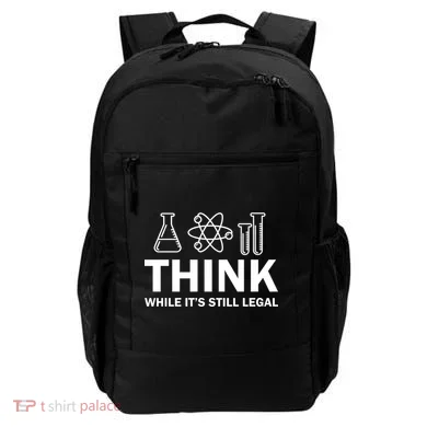 Think While It's Stll Legal Backpack