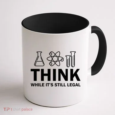 Think While It's Stll Legal Coffee Mug back