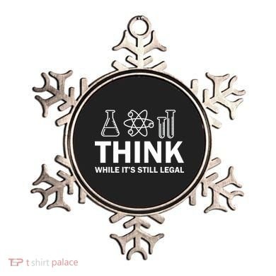 Think While It's Stll Legal Ornament