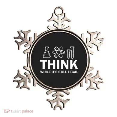 Think While It's Stll Legal Ornament