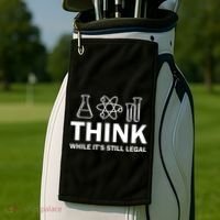 Think While It's Stll Legal Golf Towel thumb 2