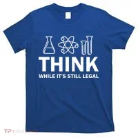 Think While It's Stll Legal T-Shirt thumb 0