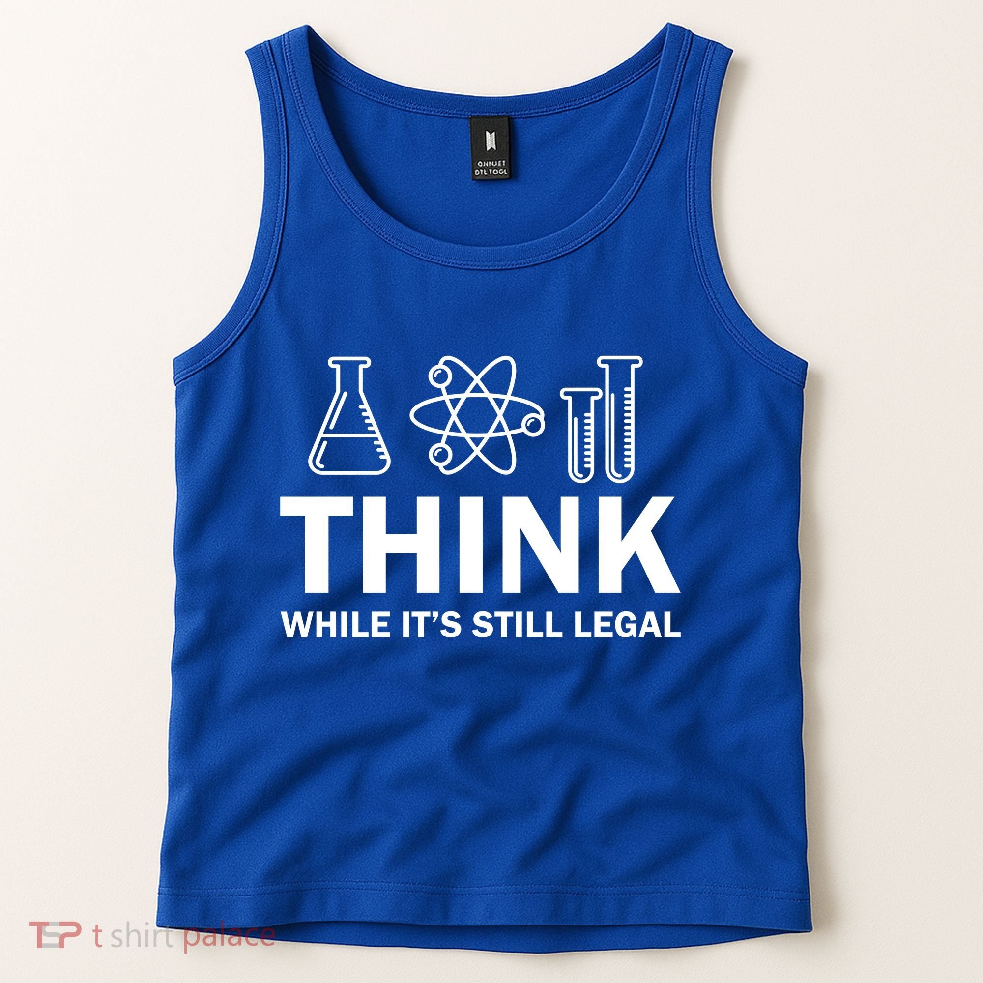 Think While It's Stll Legal Tank Top