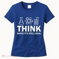 Think While It's Stll Legal Women's T-Shirt thumb 0