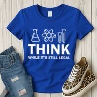 Think While It's Stll Legal Women's T-Shirt thumb 3