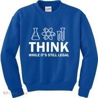 Think While It's Stll Legal Kids Sweatshirt thumb 0