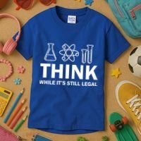 Think While It's Stll Legal Kids T-Shirt thumb 3