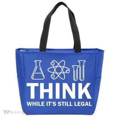 Think While It's Stll Legal Tote Bag